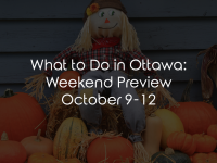 What to Do in Ottawa: Weekend Preview October 23-25