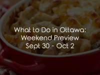 What to Do in Ottawa: Weekend Preview September 30 – October 2